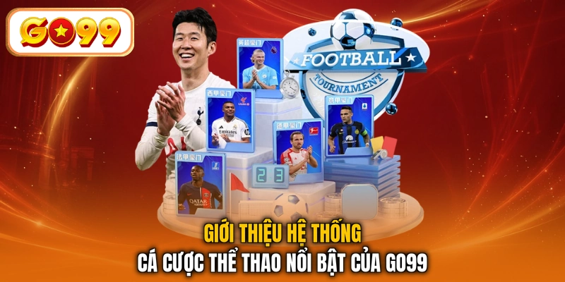 Giới thiệu hệ thống cá cược thể thao nổi bật của GO99