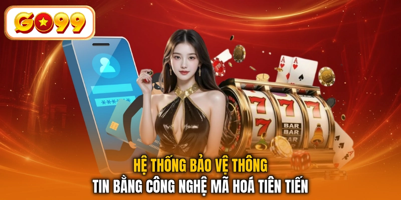Hệ thống bảo vệ thông tin bằng công nghệ mã hoá tiên tiến